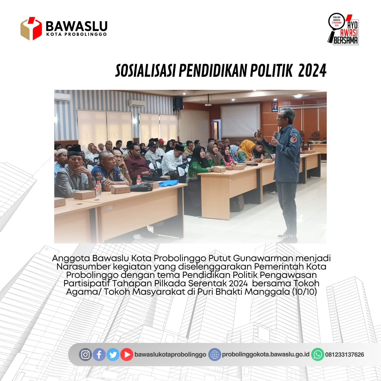 Putut sebagai pembicara dalam pendidikan politik pengawasan partisipatif dengan tokoh agama dan tokoh masyarakat di Puri Manggala Bhakti pada Kamis, (10/10)