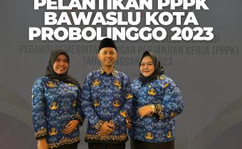 PPPK Bawaslu Kota Probolinggo TA 2023